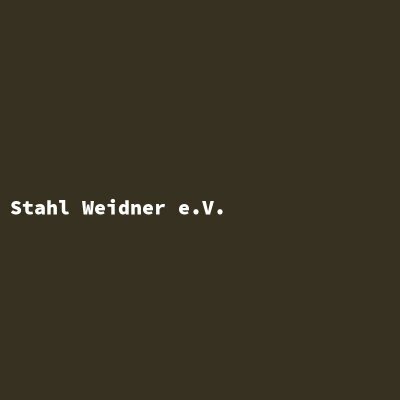 Manufacturer: Stahl Weidner e.V.