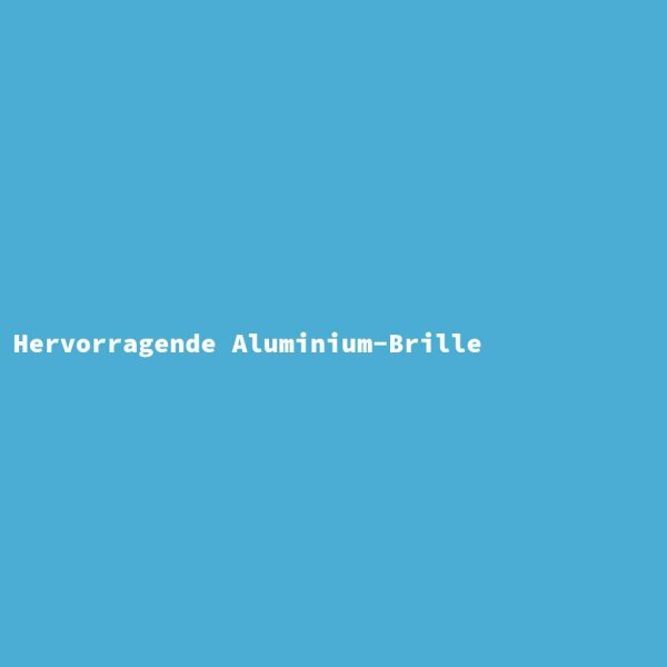 Hervorragende Aluminium-Brille