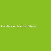 Exorbitanter Kunststoff-Mantel