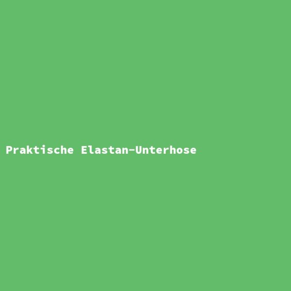 Praktische Elastan-Unterhose