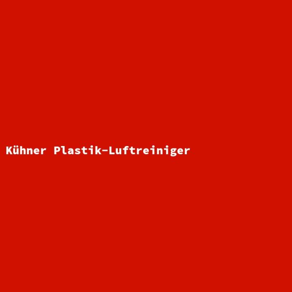 K&uuml;hner Plastik-Luftreiniger