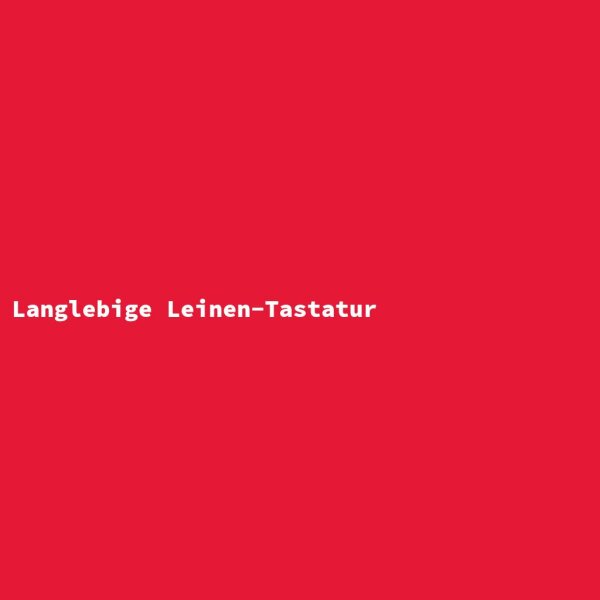 Langlebige Leinen-Tastatur