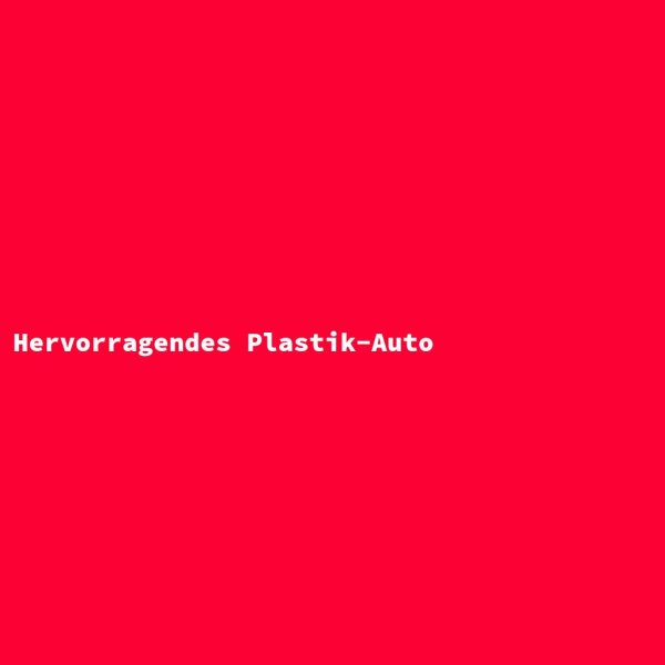Hervorragendes Plastik-Auto