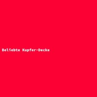 Beliebte Kupfer-Decke