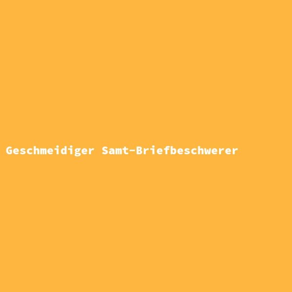 Geschmeidiger Samt-Briefbeschwerer