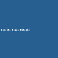 Leichte Seide-Rutsche