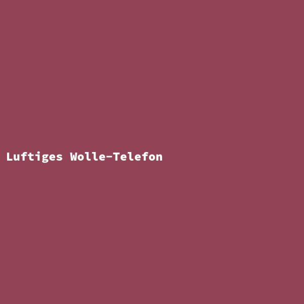 Luftiges Wolle-Telefon