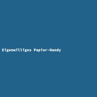 Eigenwilliges Papier-Handy