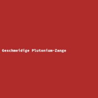 Geschmeidige Plutonium-Zange