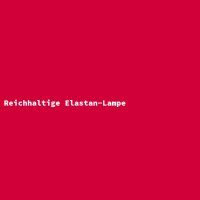 Reichhaltige Elastan-Lampe
